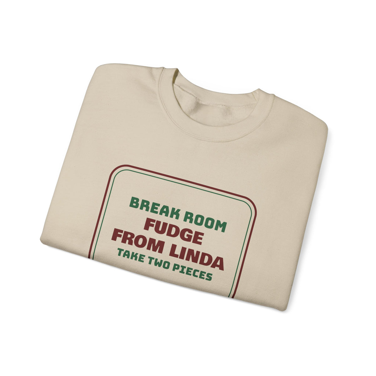 Funny Christmas Coworker Sweatshirt Fudge From Linda Take Two Pieces