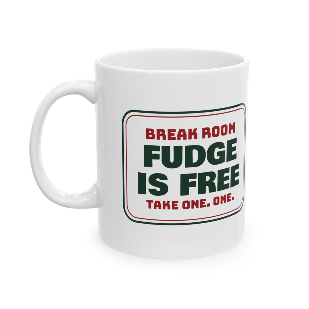 Funny Christmas Office Coffee Mug Fudge Is Free Take One Break Room