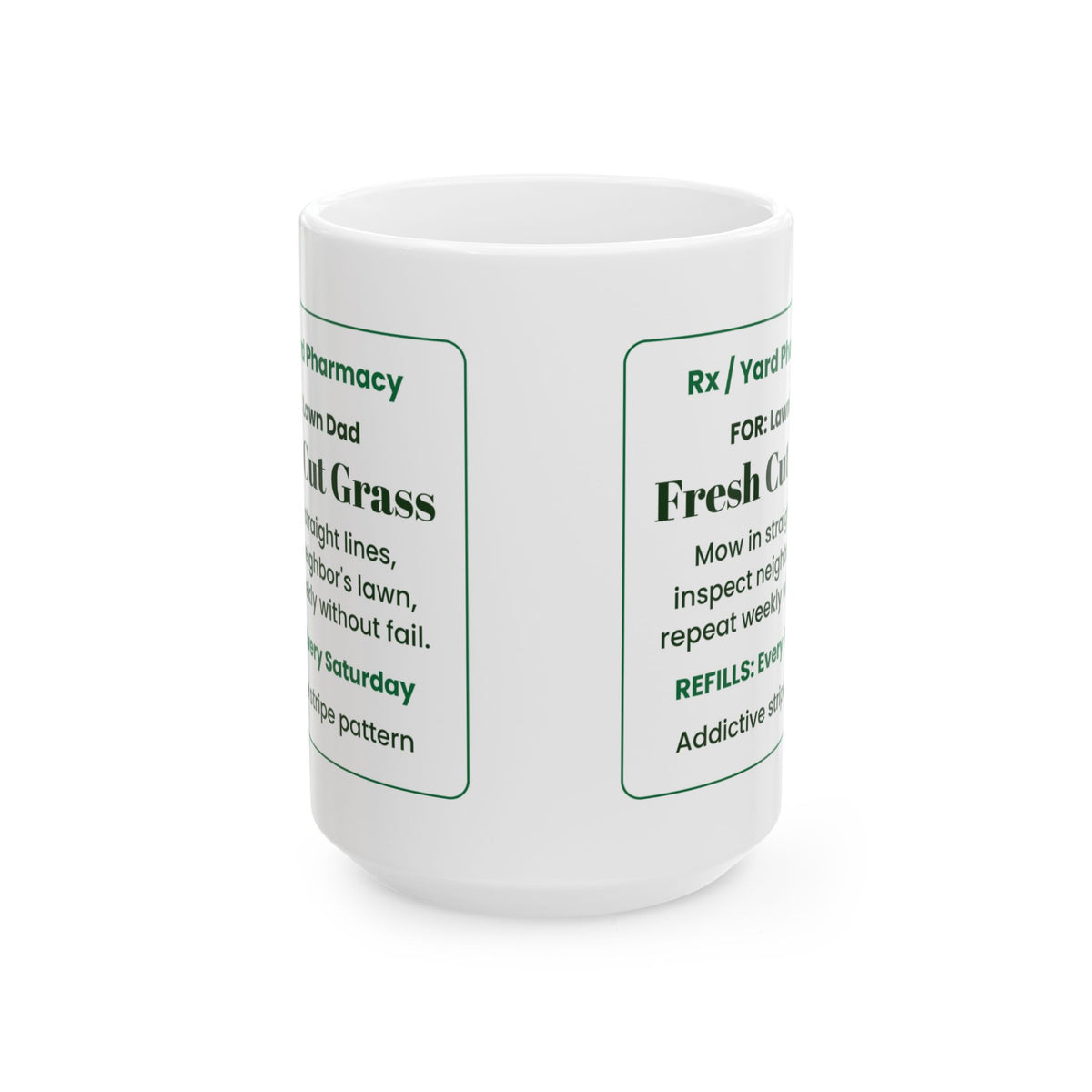 Funny Lawn Dad Coffee Mug Fresh Cut Prescription For Dad
