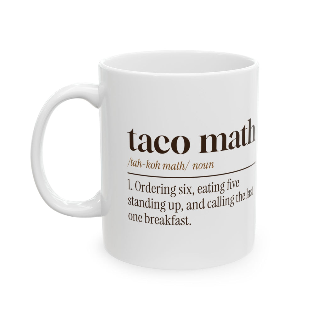 Funny Taco Coffee Mug Taco Math Dictionary Definition For Taco Lovers