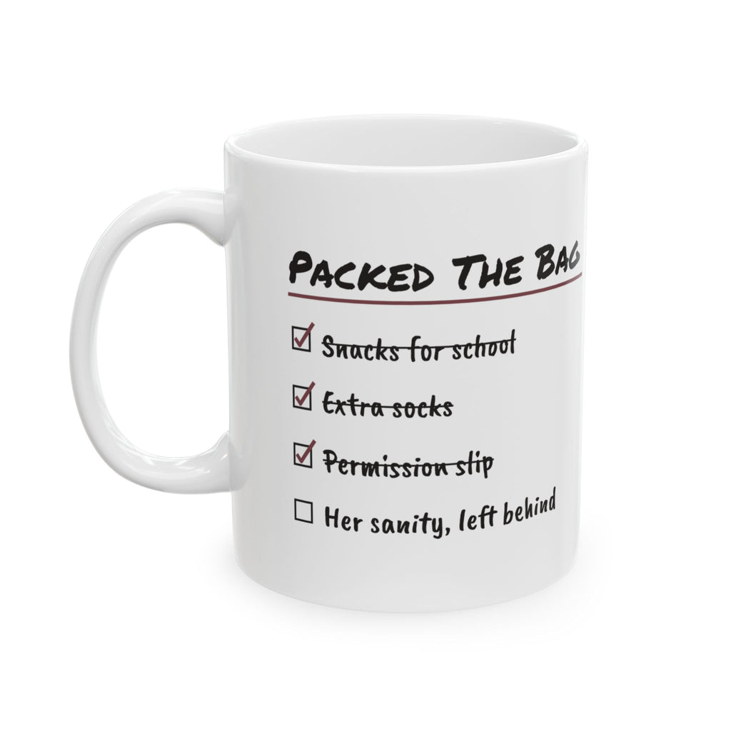 Funny Mom Checklist Coffee Mug Packed The Bag For Mom