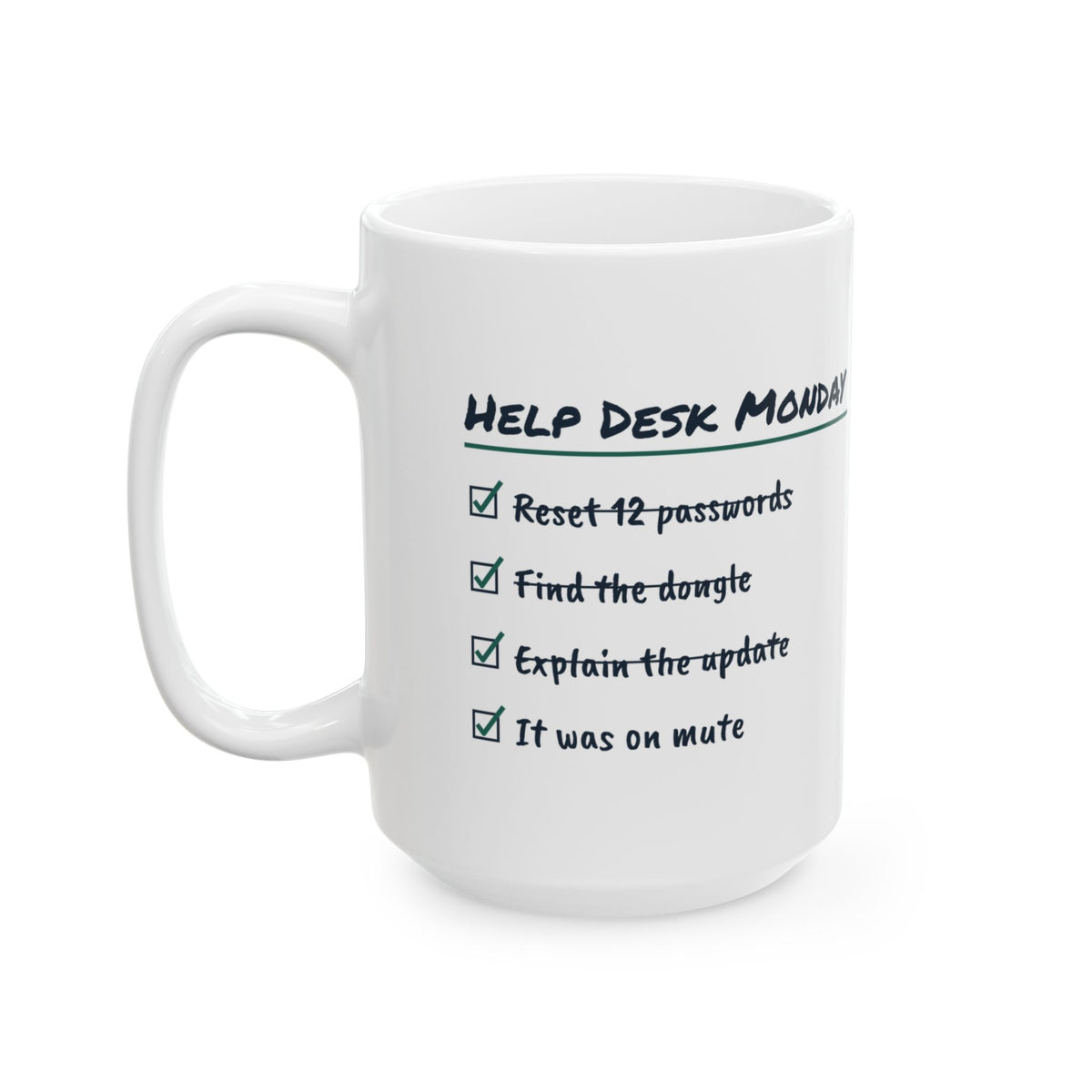 Funny IT Support Coffee Mug Help Desk Monday It Was On Mute