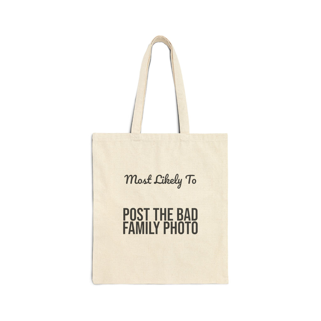 Funny Christmas Tote Bag Most Likely To Post The Bad Family Photo Family