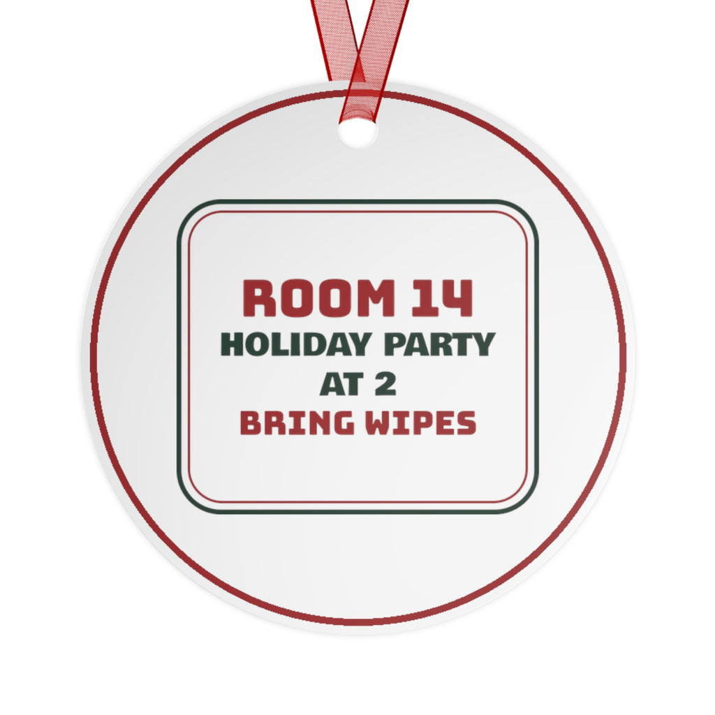 Funny Christmas Ornament Holiday Party At 2 Bring Wipes Teacher
