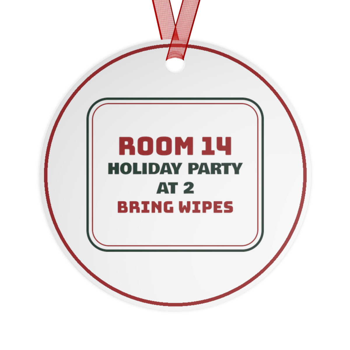 Funny Christmas Ornament Holiday Party At 2 Bring Wipes Teacher