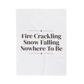 Cozy Christmas Throw Blanket Fire Crackling Snow Falling Nowhere To Be