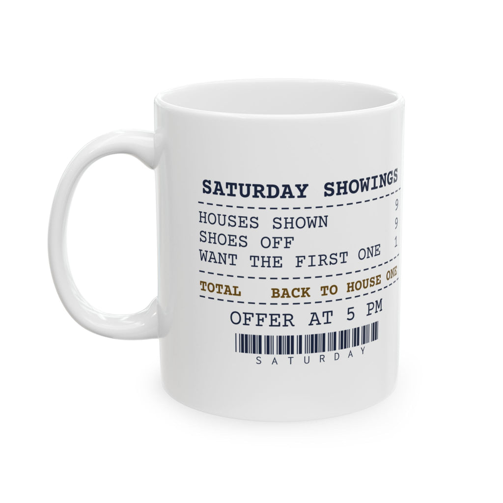Funny Real Estate Agent Coffee Mug Nine Showings They Want The First One
