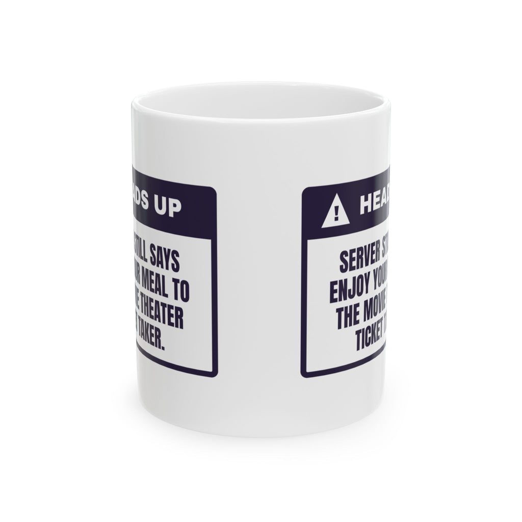 Funny Server Coffee Mug Told The Usher Enjoy Your Meal Warning