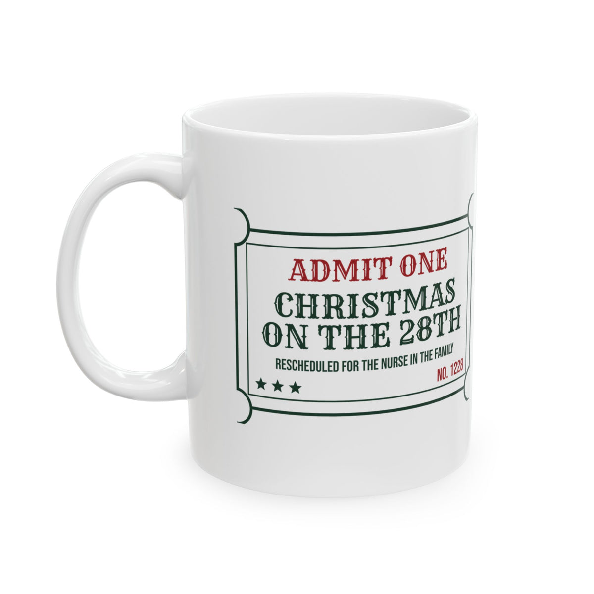 Funny Christmas Nurse Coffee Mug Celebrating Christmas On The 28th