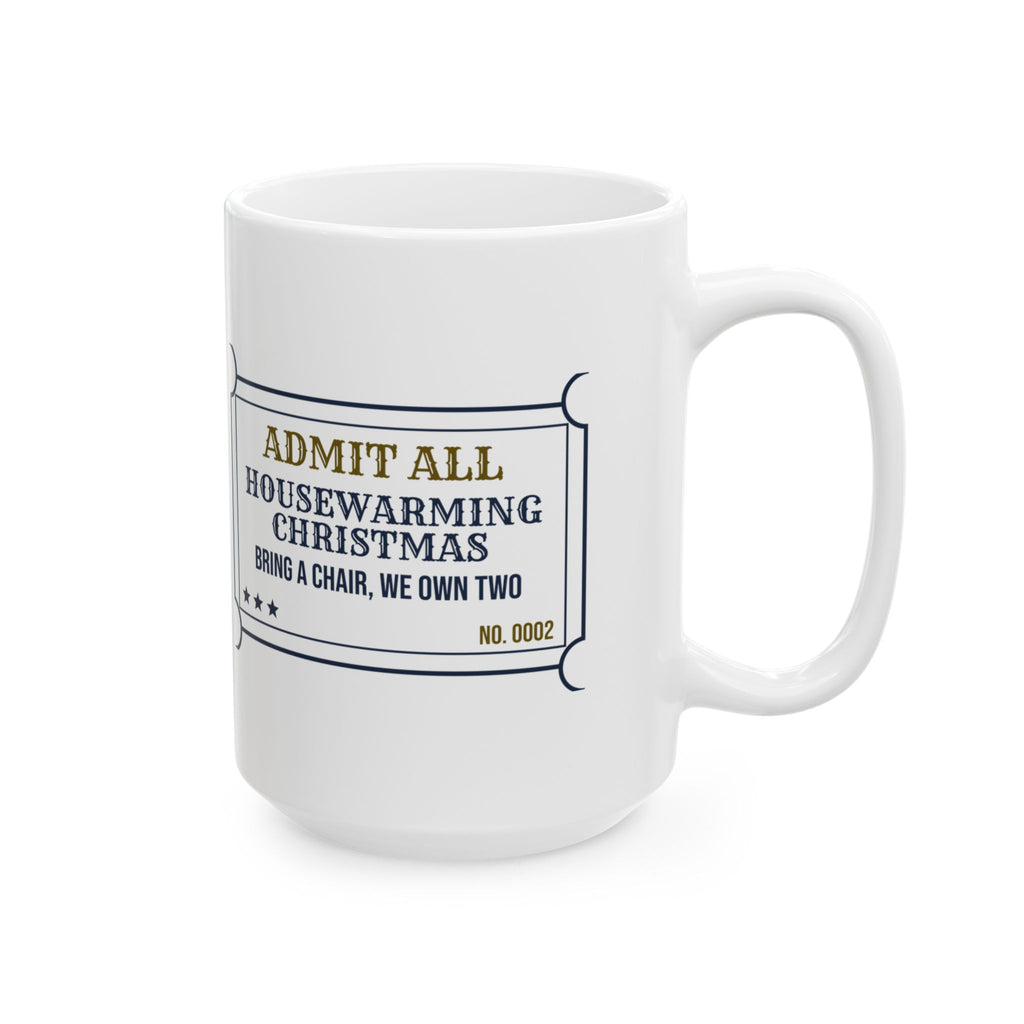 Funny New Home Christmas Coffee Mug Housewarming Christmas Ticket