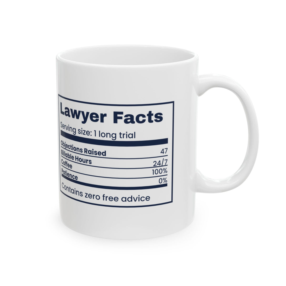 Lawyer Coffee Mug 100% Objections 0% Patience
