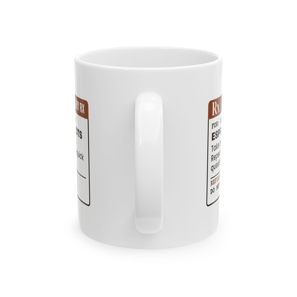 Funny Coffee Mug Espresso Take Before Speaking Prescription Label