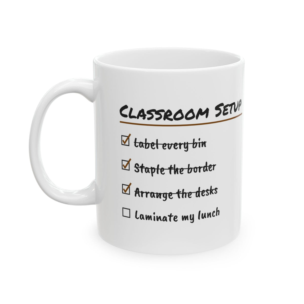 Funny Teacher Coffee Mug Classroom Setup Checklist Laminate My Lunch