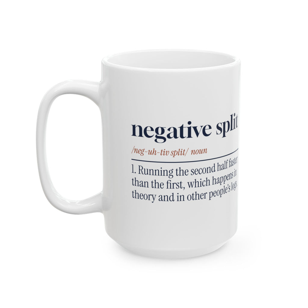 Funny Running Coffee Mug Negative Split Definition For Distance Runners