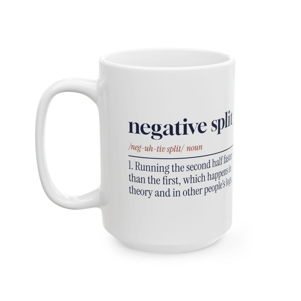 Funny Running Coffee Mug Negative Split Definition For Distance Runners