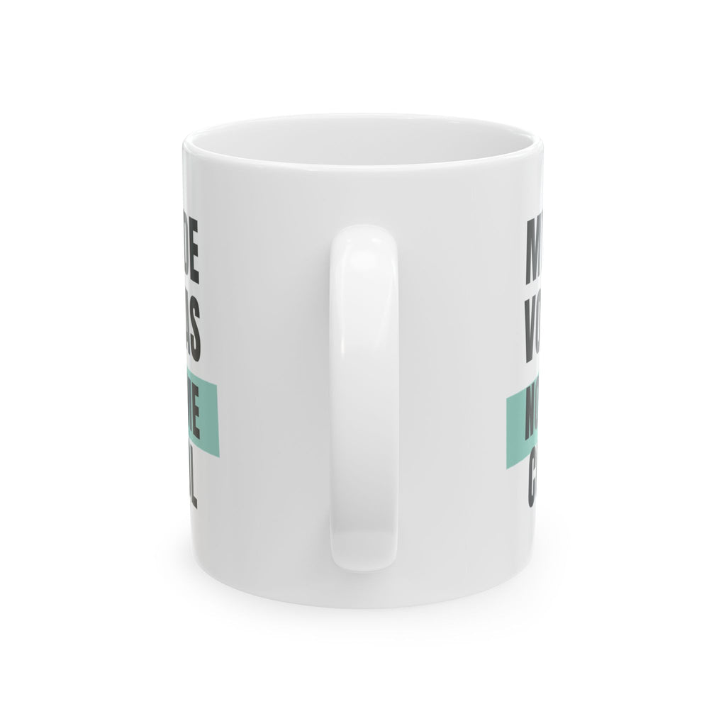 Funny Loud Talker Coffee Mug My Inside Voice Has No Volume Control