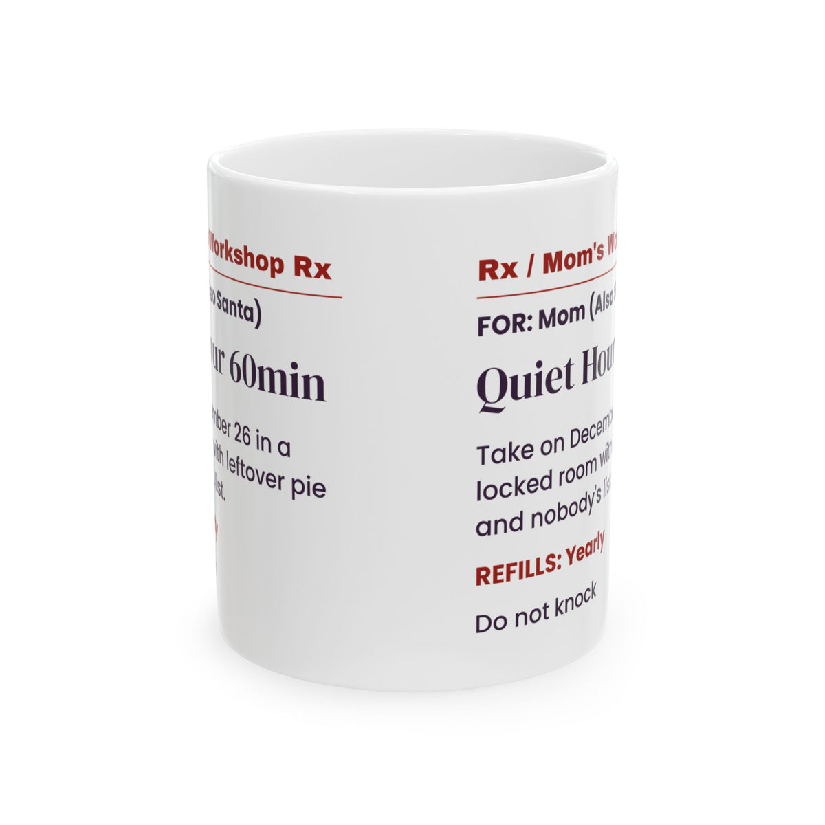 Funny Christmas Coffee Mug Mom Quiet Hour Prescription For Moms