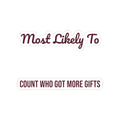 Funny Christmas Sticker Most Likely To Count Who Got More Gifts Family
