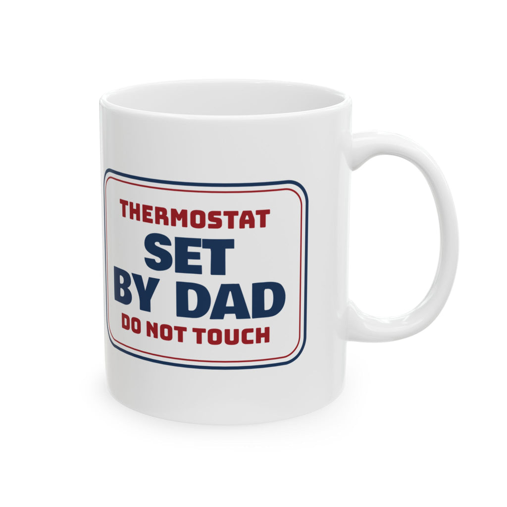 Funny Christmas Coffee Mug Thermostat Set By Dad Do Not Touch