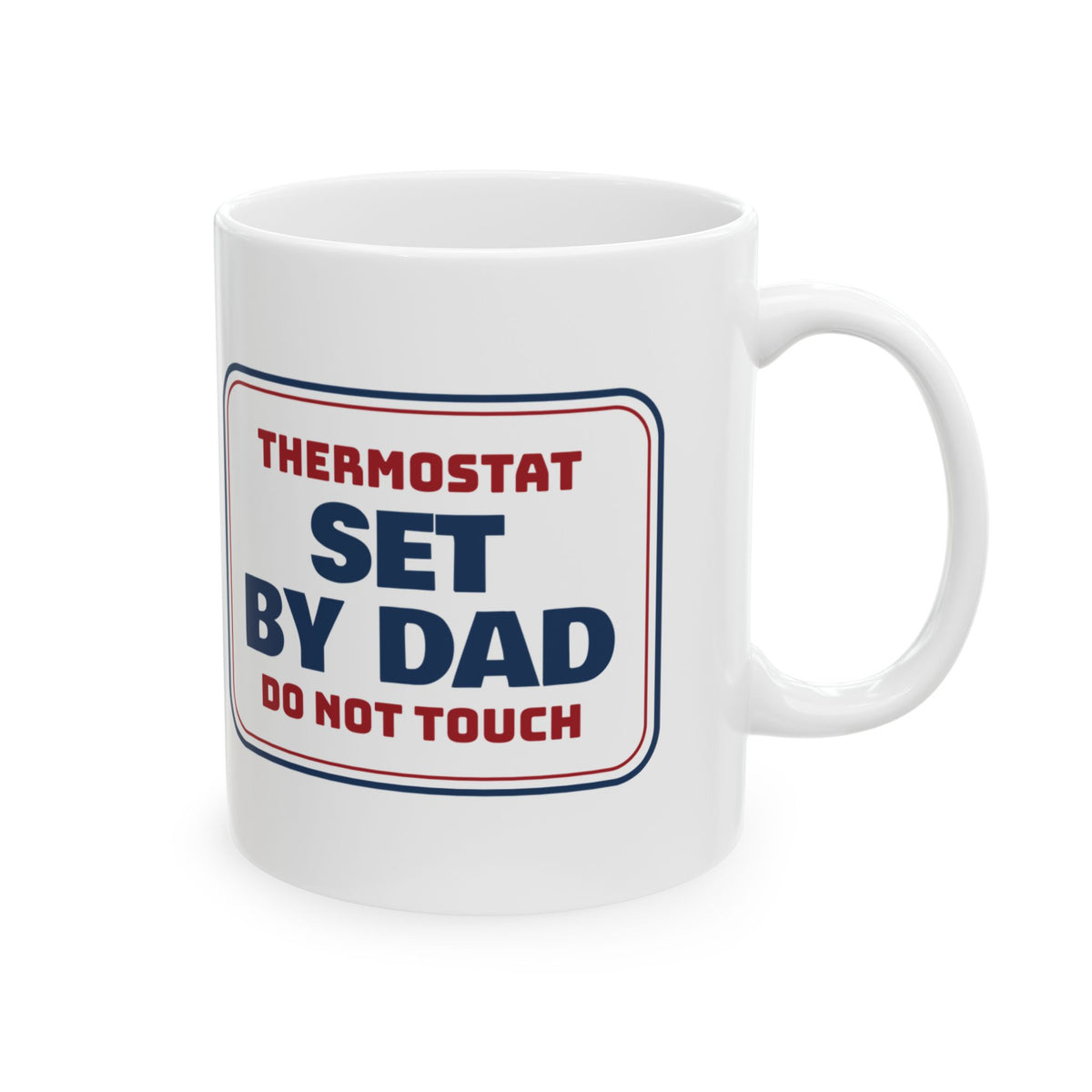 Funny Christmas Coffee Mug Thermostat Set By Dad Do Not Touch
