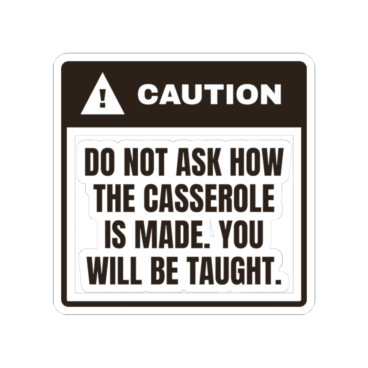 Funny In Law Christmas Sticker Caution Casserole Warning Label