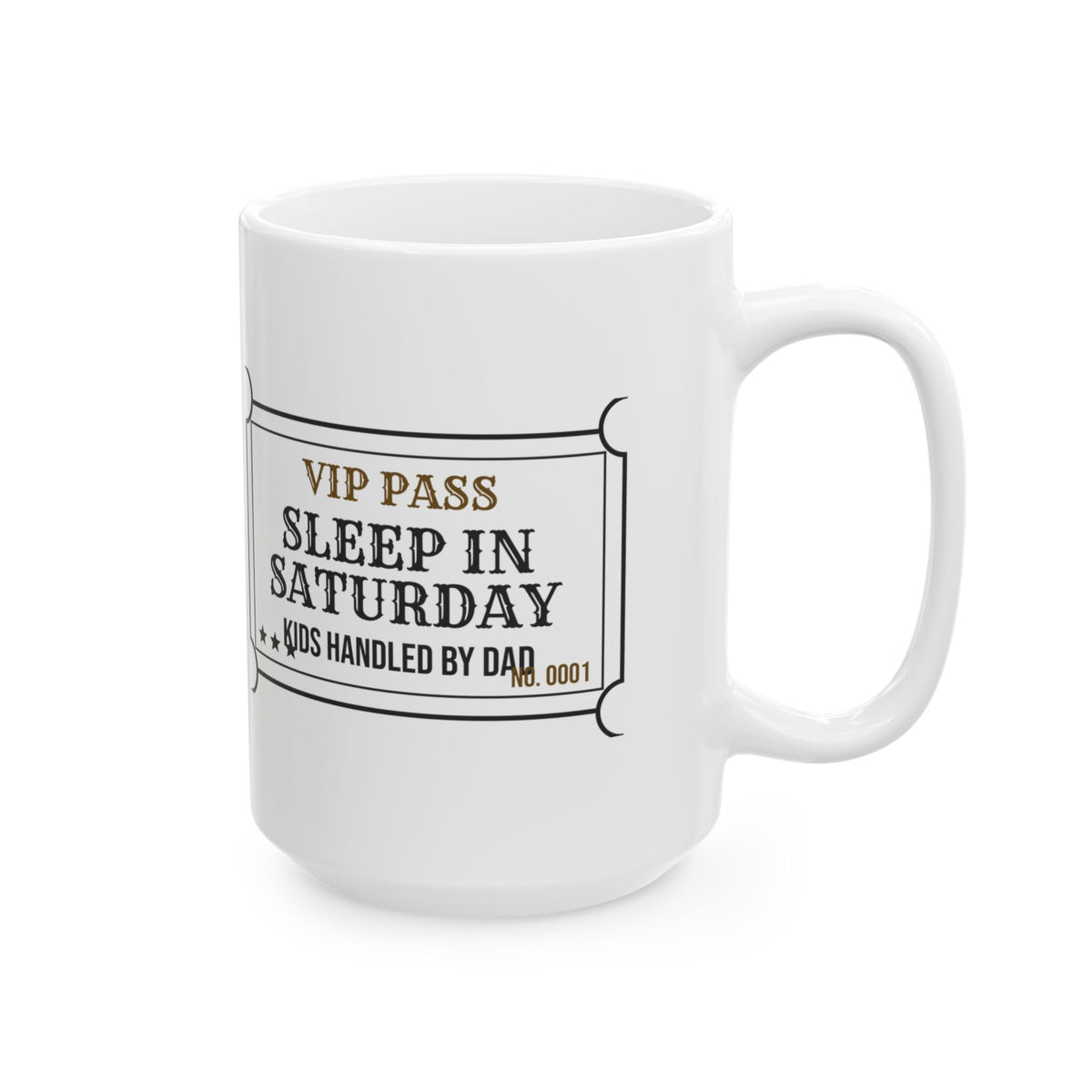 Funny Mom Ticket Coffee Mug Sleep In Saturday For Wife