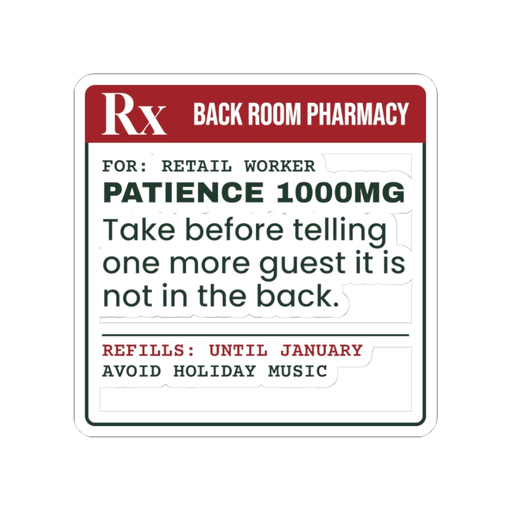 Funny Christmas Sticker Patience 1000mg Until January Prescription
