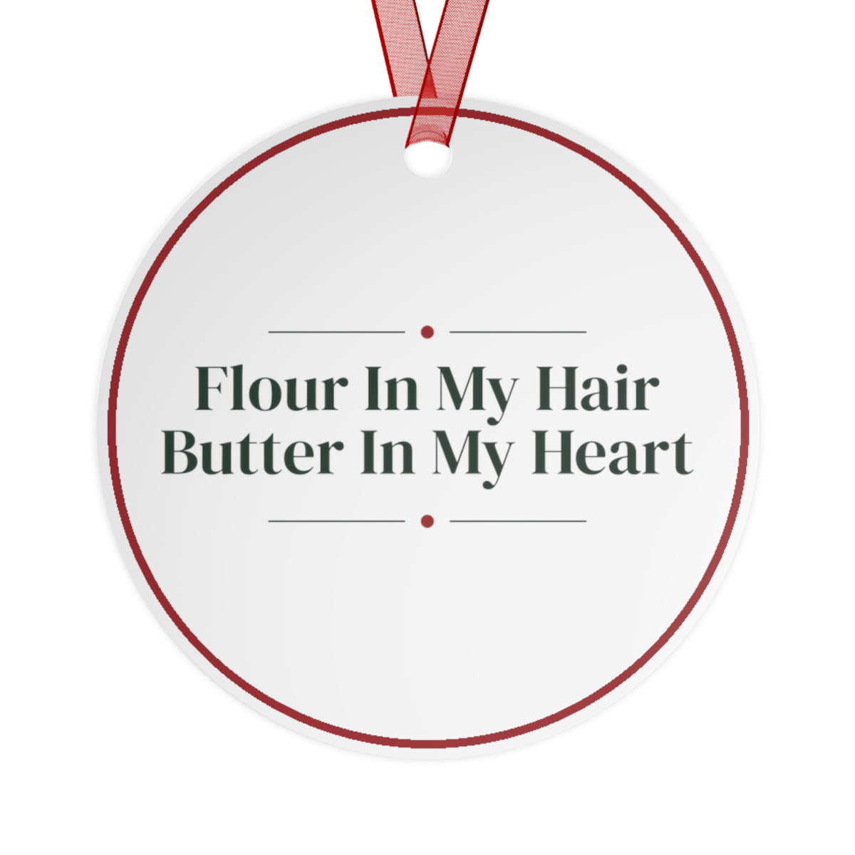 Funny Christmas Ornament Flour In My Hair Butter In My Heart For Bakers
