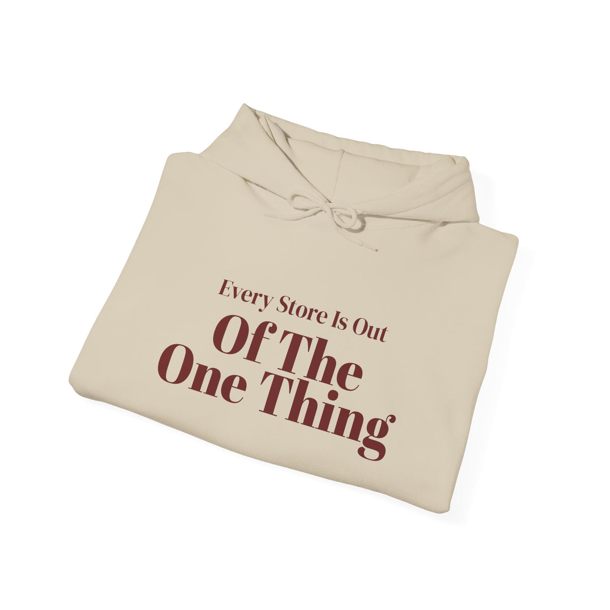 Funny Christmas Shopping Hoodie Every Store Is Out Of The One Thing