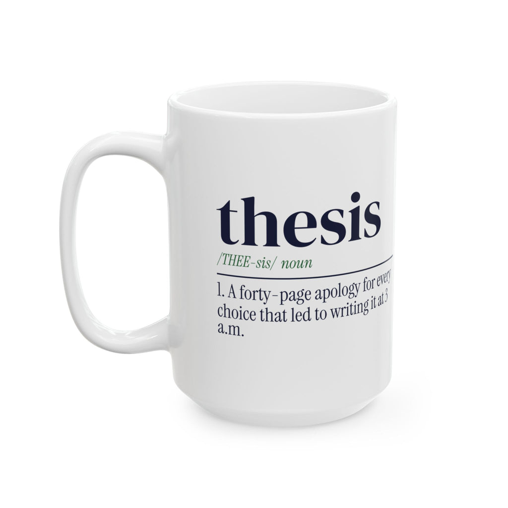 Funny Grad Student Coffee Mug Thesis Definition For Grads