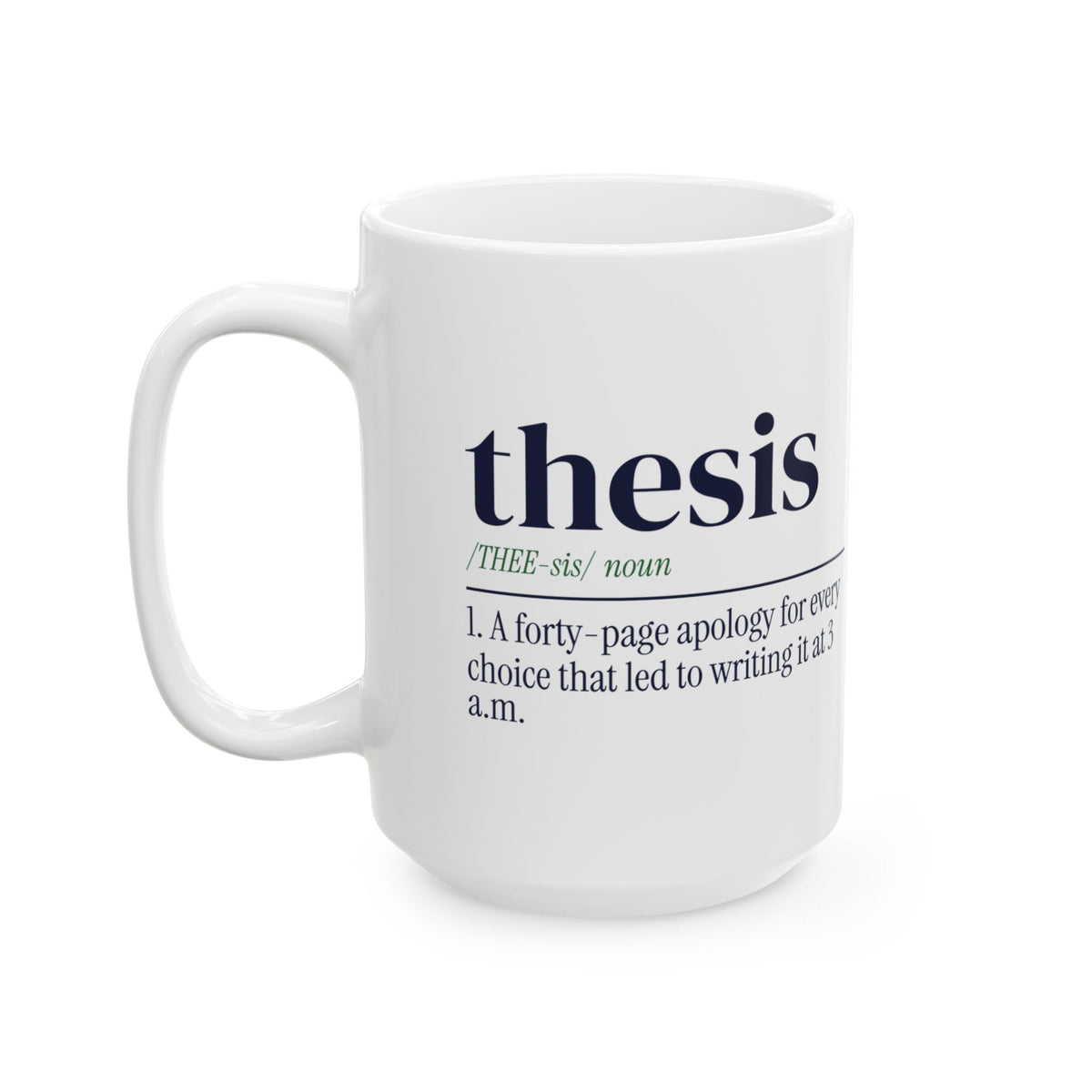 Funny Grad Student Coffee Mug Thesis Definition For Grads