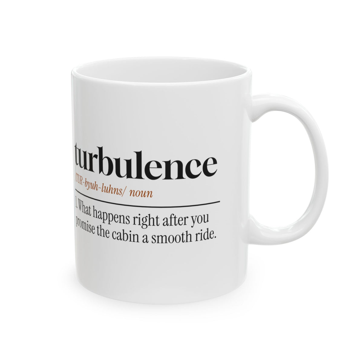 Pilot Coffee Mug Right After I Promised A Smooth Ride