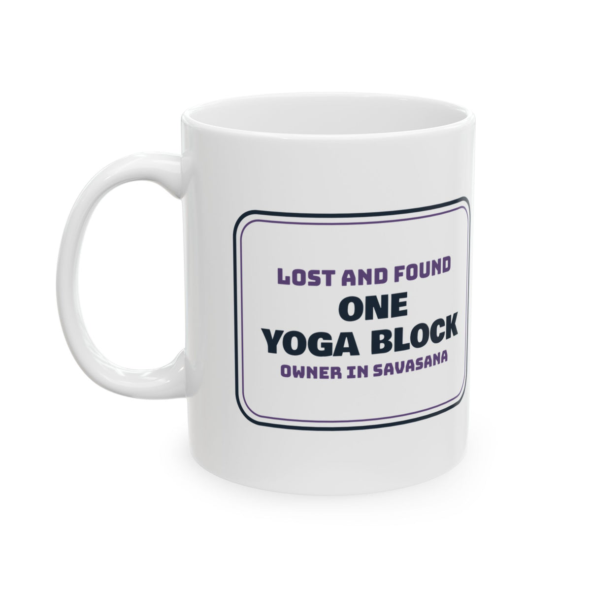 Yoga Coffee Mug Lost And Found Yoga Block Studio Sign