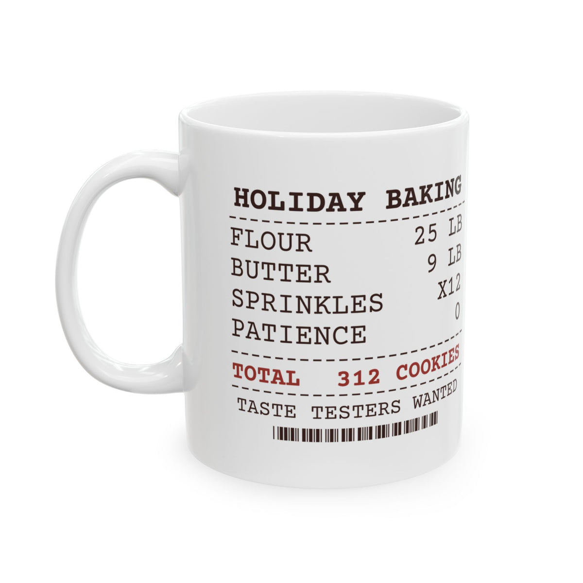 Funny Baking Mug Twenty Five Pounds Of Flour Baking Receipt For Bakers