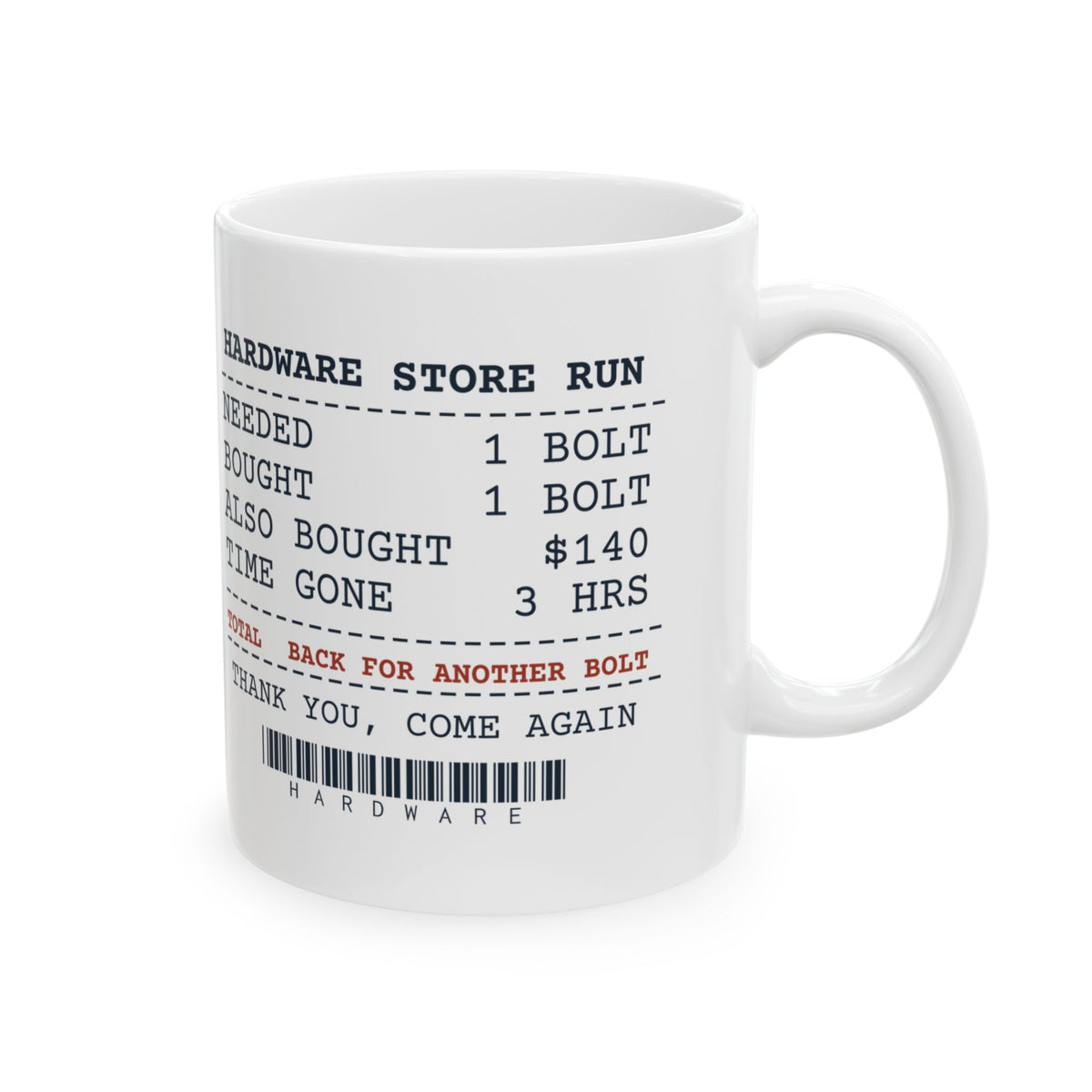 Funny Husband Coffee Mug Hardware Store Run Receipt For Husbands