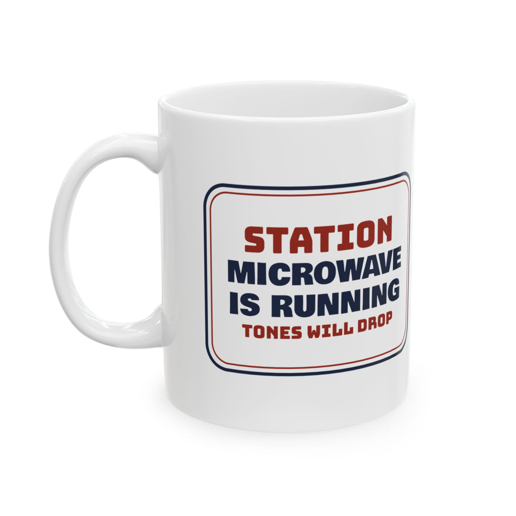 Funny Paramedic Coffee Mug Microwave Is Running Tones Will Drop