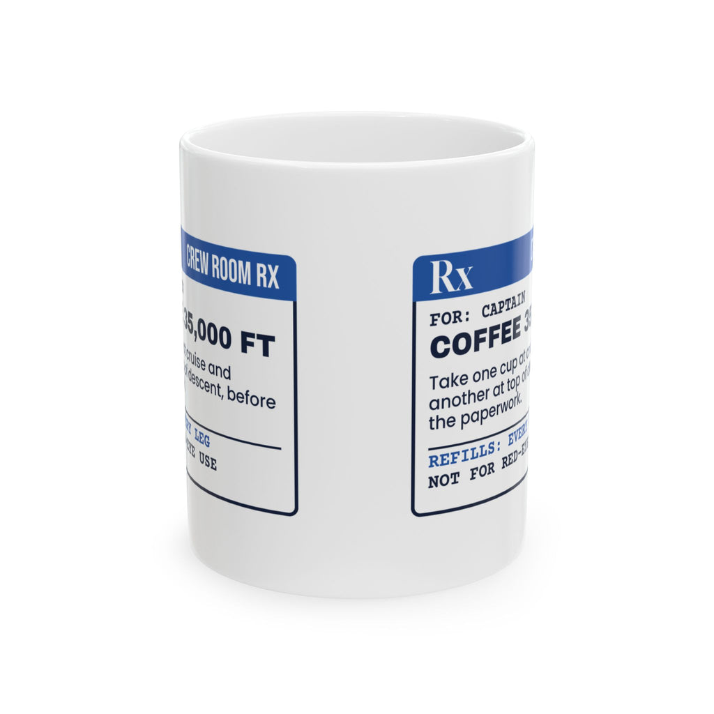 Funny Pilot Coffee Mug Coffee 35,000 Ft Prescription For Pilots