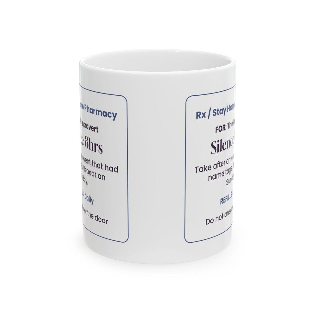 Funny Introvert Coffee Mug Silence 8hrs Prescription For Introverts
