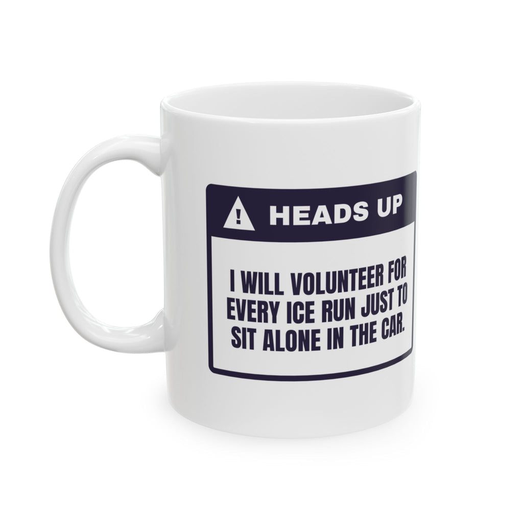 Funny Introvert Holiday Coffee Mug I Volunteer For Every Ice Run