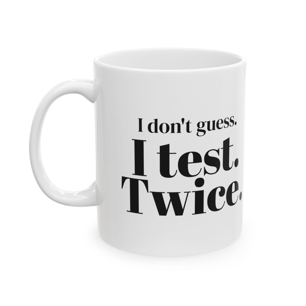 Electrician Coffee Mug I Don't Guess I Test Twice
