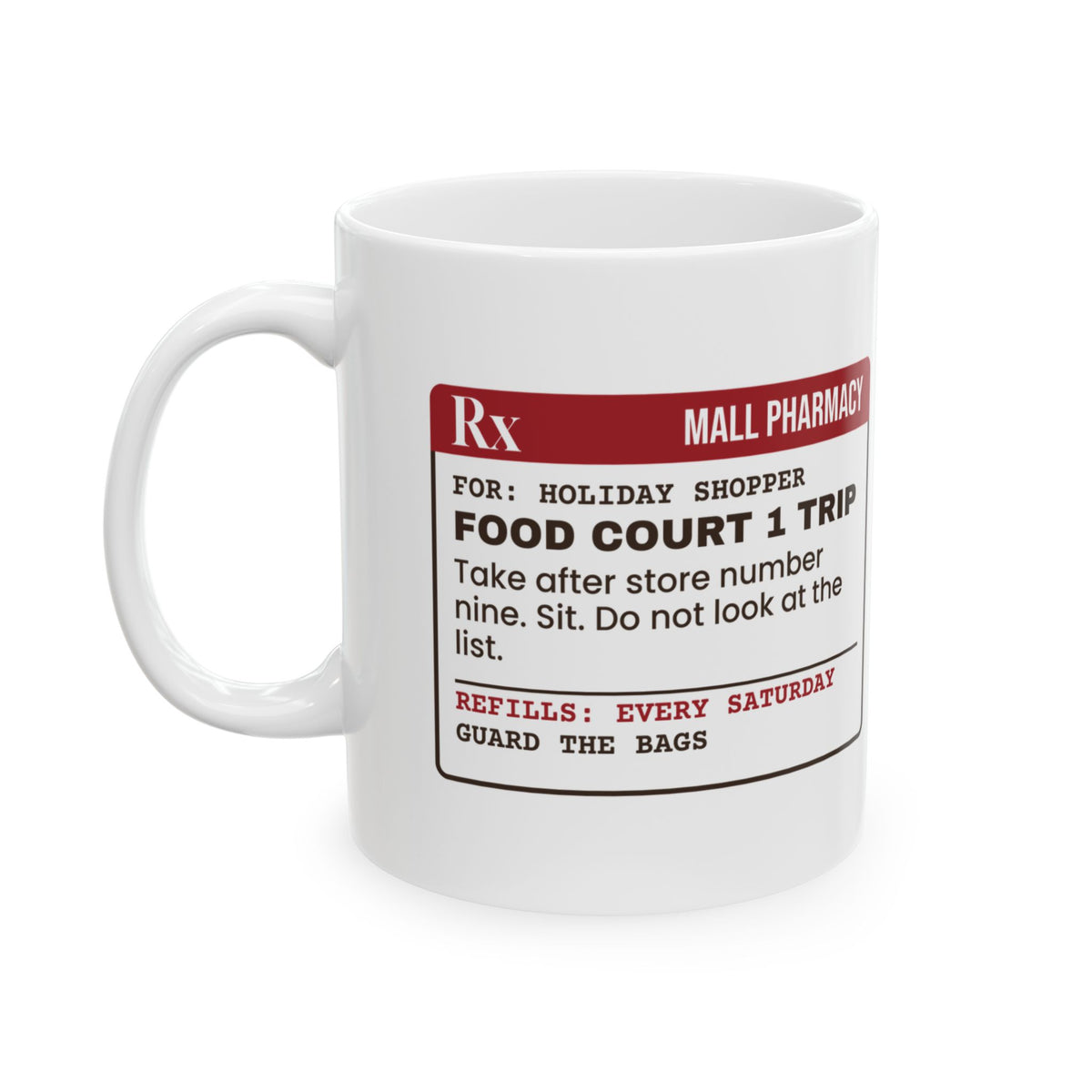 Funny Christmas Shopping Coffee Mug Food Court Prescription Label