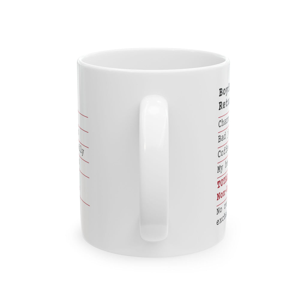 Funny Boyfriend Receipt Coffee Mug Non Refundable For Him