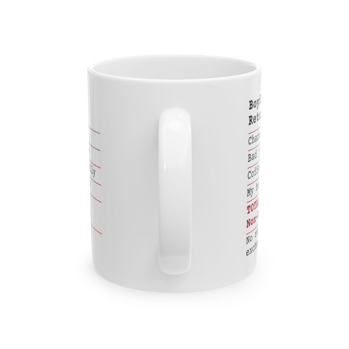 Funny Boyfriend Receipt Coffee Mug Non Refundable For Him