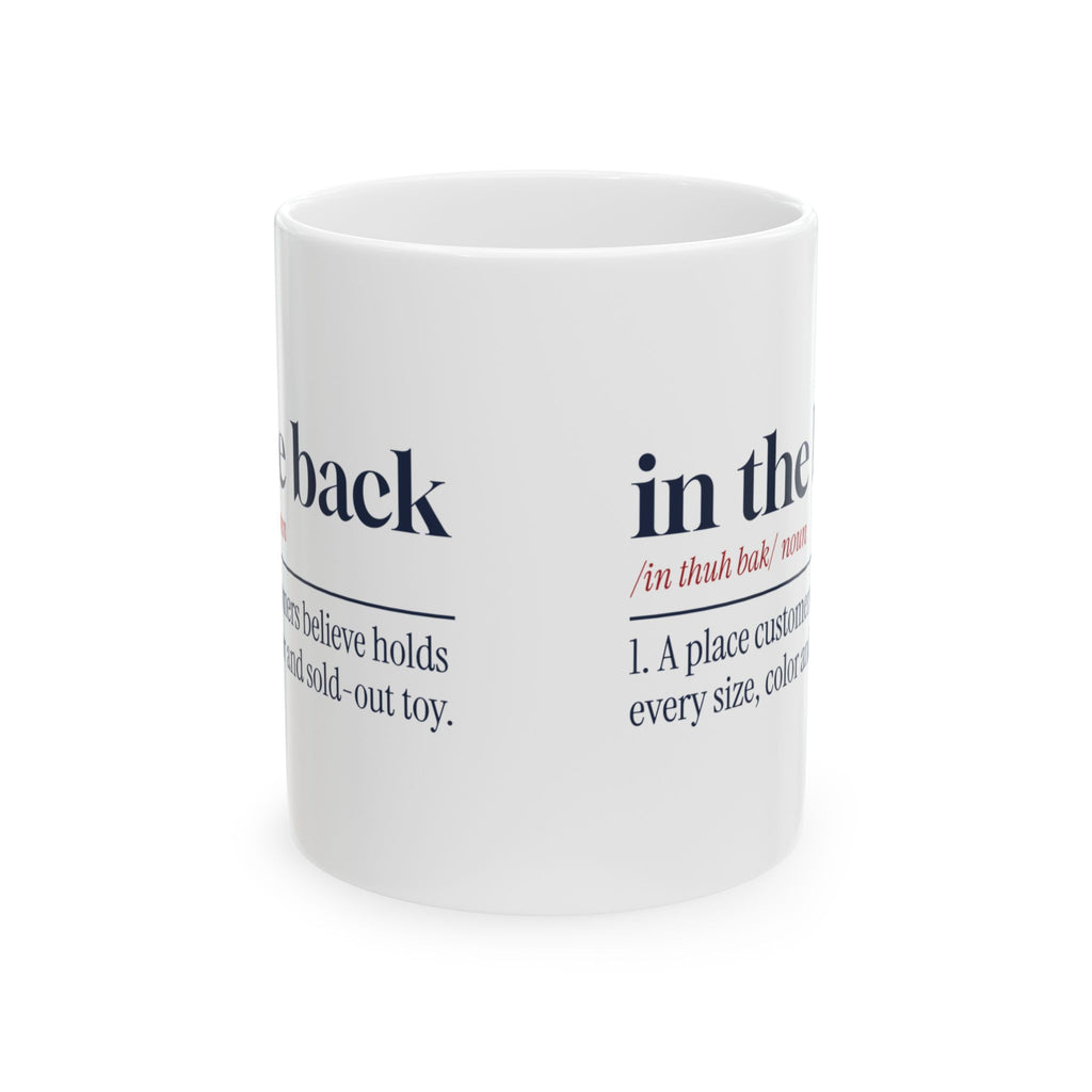 Funny Retail Christmas Coffee Mug In The Back Dictionary Definition