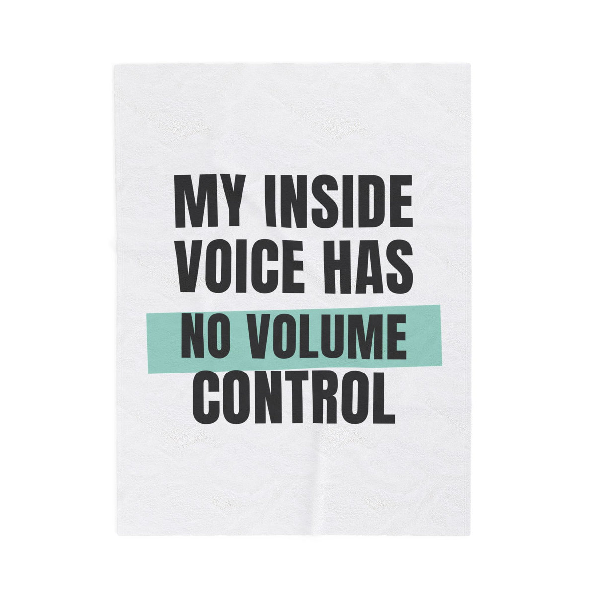 Funny Loud Talker Throw Blanket My Inside Voice Has No Volume Control