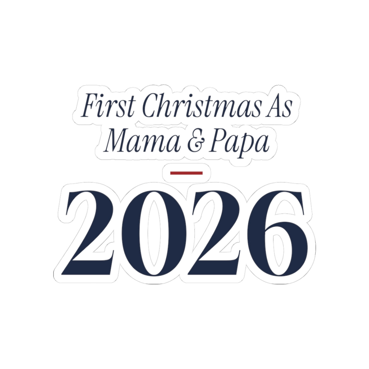 Christmas Sticker First Christmas As Mama And Papa 2026