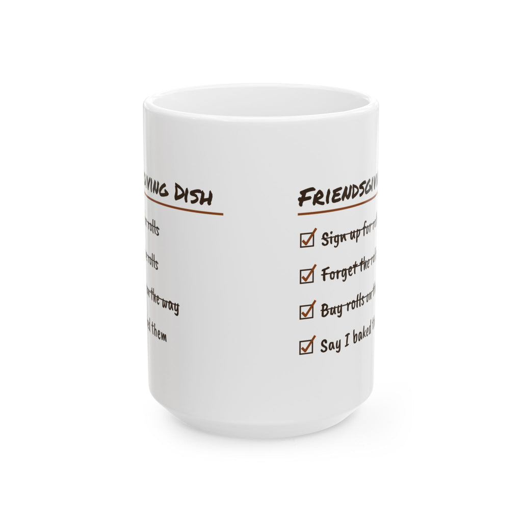 Funny Friendsgiving Coffee Mug Friendsgiving Dish Say I Baked Them