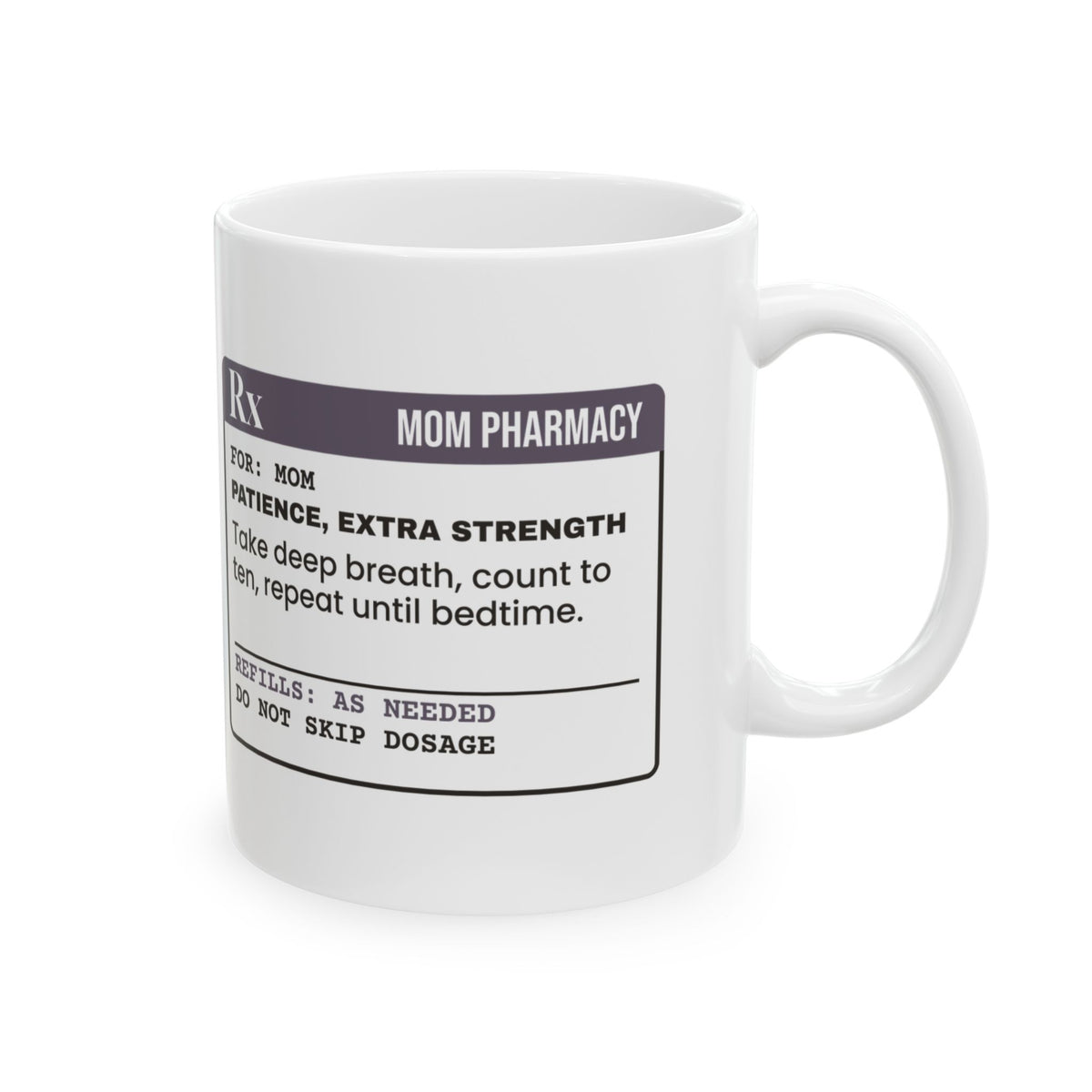 Patience Coffee Mug "Extra Strength Do Not Skip"