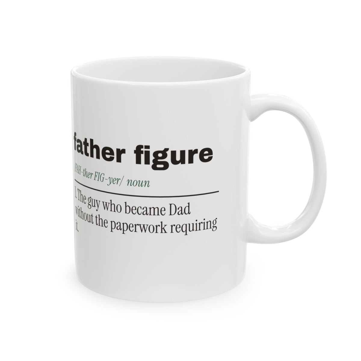 Father Figure Coffee Mug No Paperwork Required For Stepdads