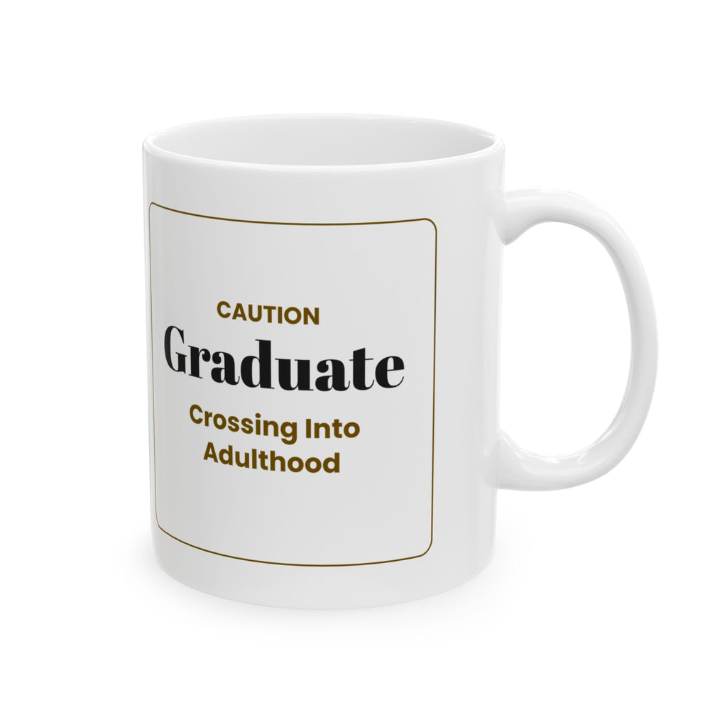 Funny Graduate Coffee Mug Caution Sign For College Grads